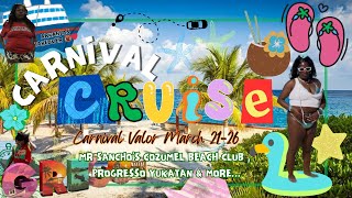 CARNIVAL CRUISE VLOG : 3/21/26-3/26/26 | COZUMEL 🇲🇽 ( Mr.Sanchos Beach Club : all inclusive)