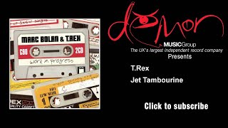 T.Rex - Jet Tambourine