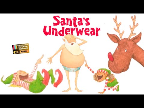 Kids Book Read Aloud: Santa's Underwear / Children’s Books Read Aloud / Christmas Kids Read Aloud ￼