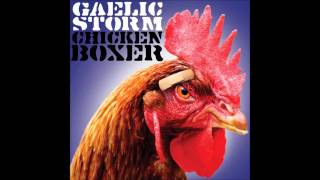 Gaelic Storm - Chicken Boxer - Full Album