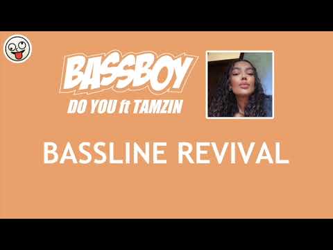 Bass Boy ft Tamzin - Do You / BASSLINE NICHE 4x4 HOUSE / Bassline Revival
