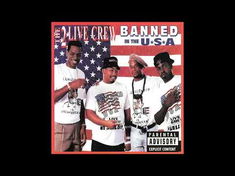 2 Live Crew   Banned in The USA 1990