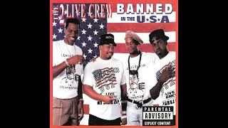 Download lagu 2 Live Crew   Banned in The USA 1990 mp3