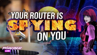 Is your ROUTER selling your data??