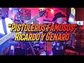 Pistoleros Famosos-Ricardo y Genaro-En Vivo
