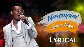ENGLISH - Spirit Of Praise 7 feat. Ayanda Ntanzi - Nasempini (Lyric Video) - Gospel Songs