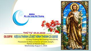 Marian Days 2026 - Kiệu & Thánh Lễ Biệt Kính Thánh Cả Giuse - Thứ Tư 05.8.2026