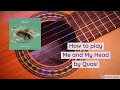 How to play Me and My Head by Quasi