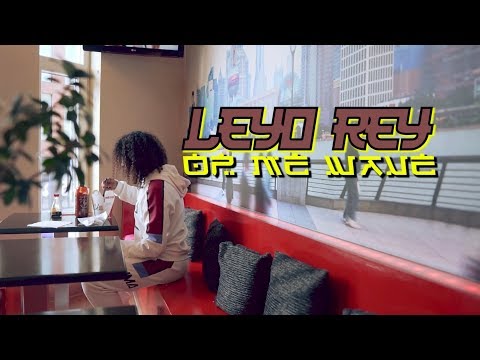 Leyo Rey   - Op Me Wave