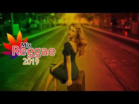NEW REGGAE 2019 - REGGAE LOVE SONGS REMIX 2019 - Reggae Mix 2019