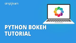 Python Bokeh Tutorial Python Bokeh Dashboard Python Data Visualization With Bokeh Simplilearn Mp4 3GP & Mp3
