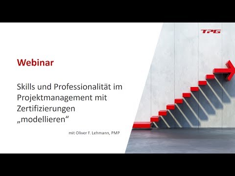 Zertifizierungen im Projektmanagement – Wie Sie Skills und Professionalität „modellieren“