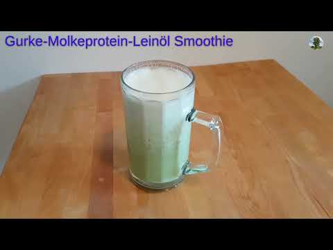 Gurke Molkeprotein Leinoel Smoothie