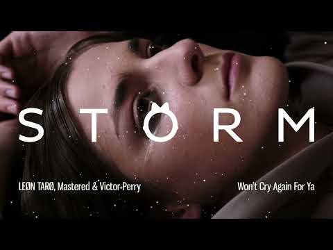 LEØN TARØ, Mastered & Victor Perry - Won't Cry Again For Ya