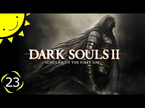 Let's Play Dark Souls 2: SotFS | Part 23 - Ornstein | Blind Gameplay Walkthrough