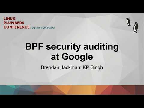 BPF security auditing at Google - Brendan Jackman/KP Singh