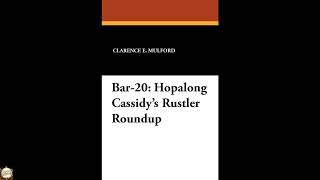 Bar-20: Hopalong Cassidy's Rustler Roundup