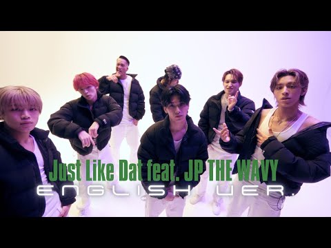 PSYCHIC FEVER - Just Like Dat feat. JP THE WAVY (Official Music Video) English Ver.