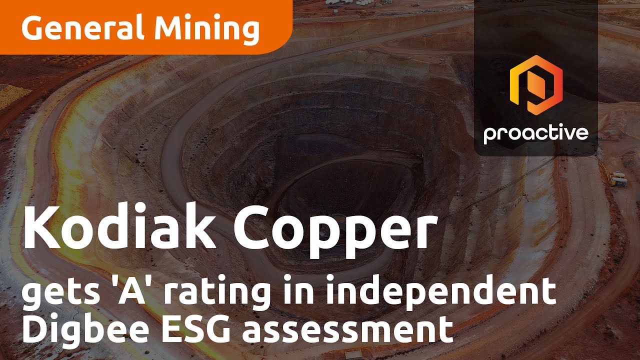 Kodiak Copper gets 'A' rating in independent Digbee ESG assessment