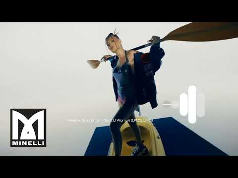 Minelli x Gran Error - Don’t U Worry (rtbR Club Mix)