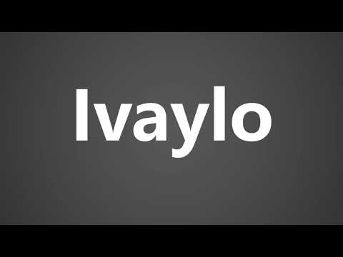 How To Pronounce Ivaylo