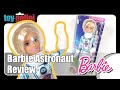 Barbie You Can Be Anything Astronaut Review Toy Polloi