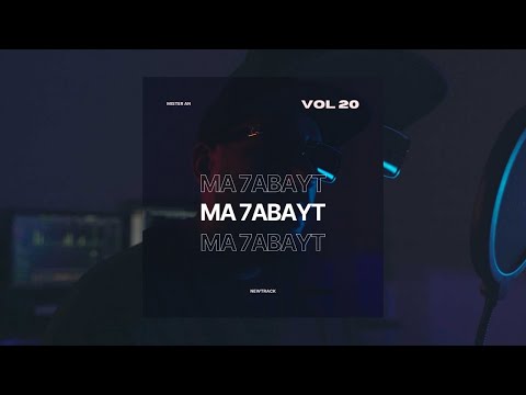 Mister AN - ماحبيت | Ma7bayt (Official Video)