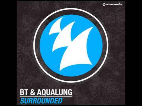 Surrounded (Radio Edit) by BT, Aqualung & Au5