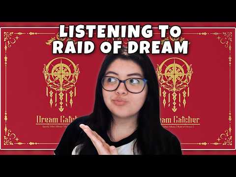 How Listening to Dreamcatcher's 'Raid of Dream' Album Went...