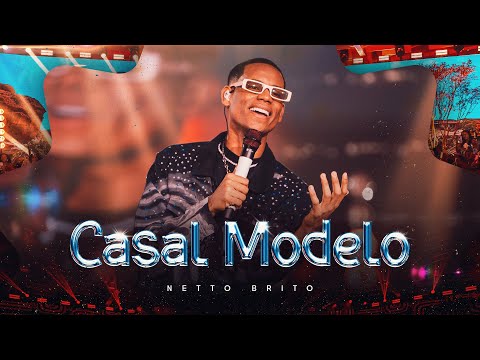 CASAL MODELO - Netto Brito | DVD Além do Sonho, VOL. 01 - OFICIAL