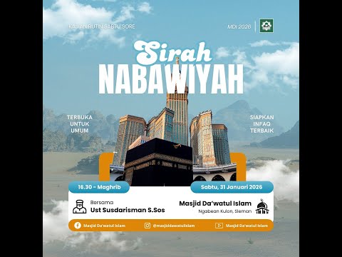 Kajian Sabtu Sore | Sirah Nabawiyah | Ust Susdarisman, S.Sos