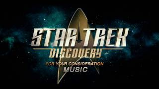 Consider STAR TREK: DISCOVERY - Outstanding Music Composition for a Series (Original Dramatic Score)