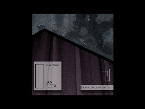 Jan Fleck - Black Circus Podcast 017
