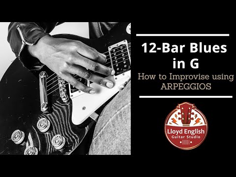 Ep.196 | 12-Bar BLUES in G - How to Improvise Using ARPEGGIOS