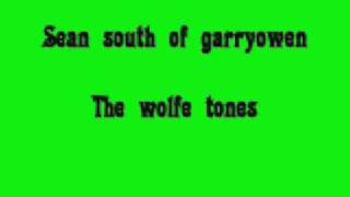 sean south of garryowen(the wolfe tones)