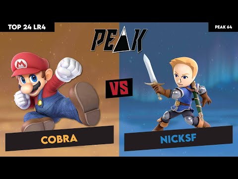 Top 24 LR4 Cobra (Mario) vs NickSF (Mii Sword) (Peak 64)