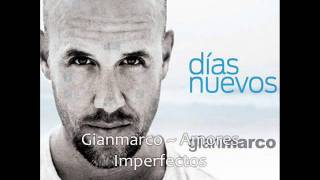 Gianmarco - Amores imperfectos [Días Nuevos]