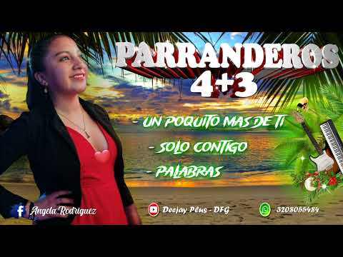 [Mix] Parranderos 4+3 ✘ Un poquito más de ti ✘ Solo Contigo ✘ Palabras ✘ Dj-Plus DFG