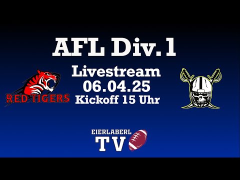 Livestream AFL Division 1 Red Tigers vs. Styrian Reavers