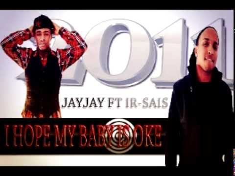 JayJay Ft. Ir-sais - I Hope My Baby Is Oke (Zouk)