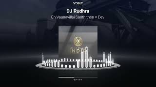 Download lagu Tamil Lofi - En Vaanavillai Santhithen  - Dev | DJ Rudhra mp3