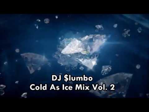 DJ $lumbo - Cold As Ice Mix Vol. 2