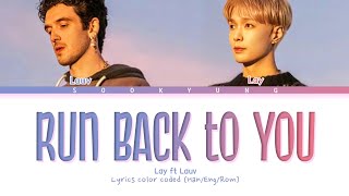 LAY ft LAUV - Run Back To You (Lyrics Color coded)