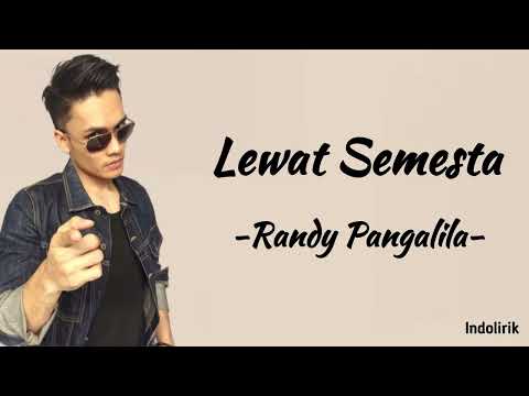 Lewat Semesta -  Randy Pangalila | Lirik Lagu