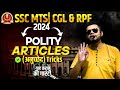 Complete Polity Articles अनुच्छेद For Ssc Cgl Ssc Mts Gk Gs Classes 2024 Ssc Cgl Gk 
