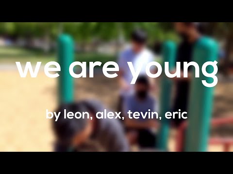 We Are Young (fun - We Are Young Calculus Parody ft. Tevin, Alex, Eric)