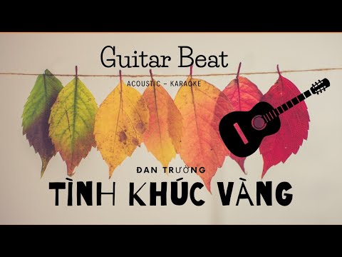 Tình Khúc Vàng - Guitar - Acoustic - Beat Dễ Hát - Mixtong