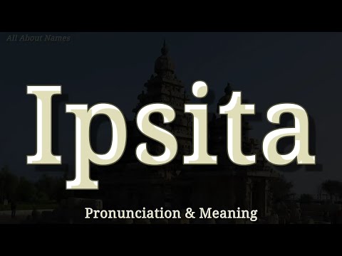 Ipsita: Pronunciation and Meaning 
