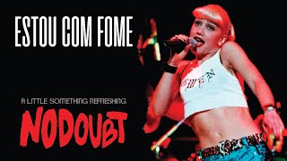 No Doubt - A Little Something Refreshing (Legendado em Português)