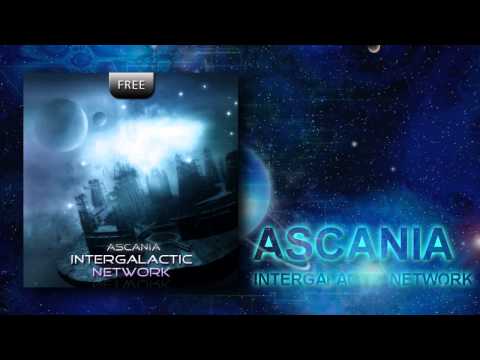 Ascania - Intergalactic Network (Original Mix) [Free Track]